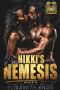 [Iron Vex MC 06] • Nikki's Nemesis (Iron Vex MC Book 6)